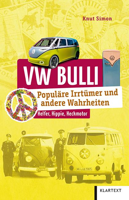 VW Bulli Populäre Irrtümer und andere Wahrheiten