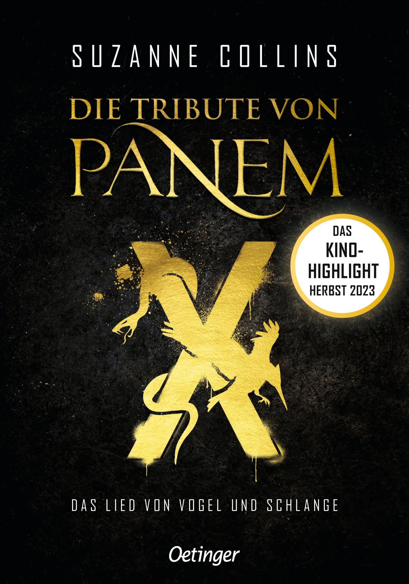 Die Tribute von Panem X. Das Lied von Vogel und Schlange Das Prequel zur Weltbestseller-Reihe "Die Tribute von Panem"