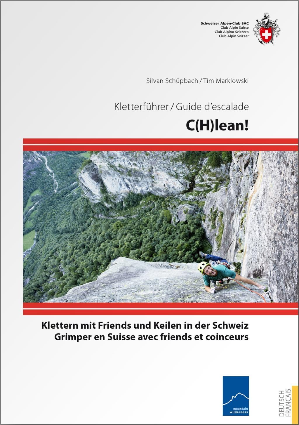 C(H)lean Klettern mit Friends und Keilen in der Schweiz