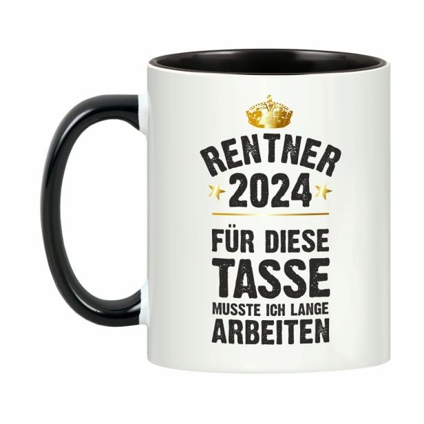 Tasse - RentnerIn 2024 - für diese Tasse musste ich lange arbeiten!